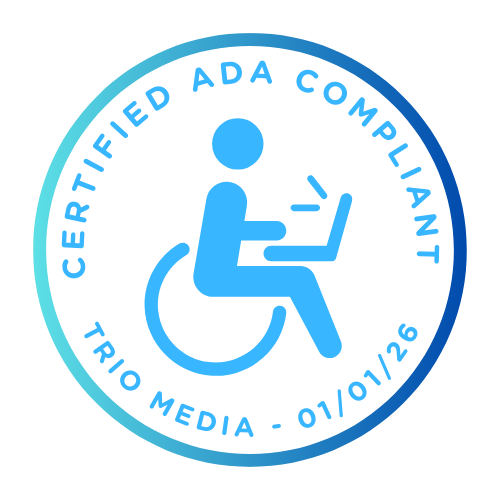 Certified ADA Compliant Trio Media 01/01/26